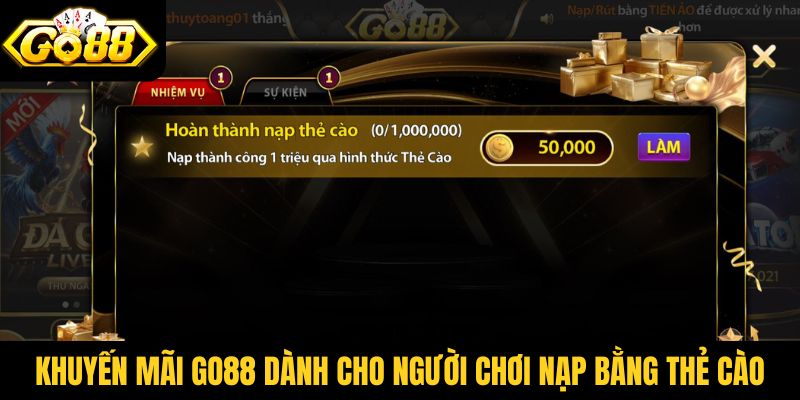Khuyến mãi Go88 dành riêng cho người chơi nạp bằng thẻ cào