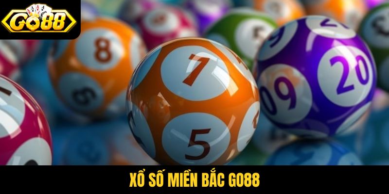 Xổ số miền Bắc Go88